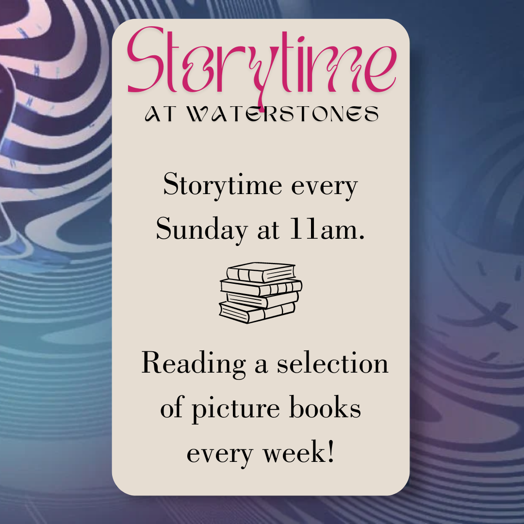 Featured image for “Sunday Storytime Adventures at Waterstones: Join Us Every Week!”